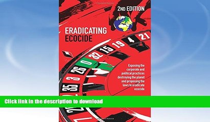 READ BOOK  Eradicating Ecocide 2nd edition: Laws and Governance to Stop the Destruction of the