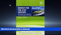 READ BOOK  Energy for the 21st Century: Opportunities and Challenges for Liquefied Natural Gas