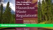 READ  The Complete Guide to Hazardous Waste Regulations: RCRA, TSCA, HTMA, EPCRA, and Superfund,