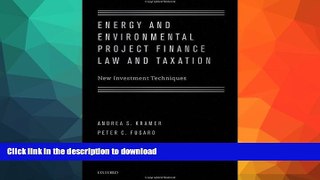 FAVORITE BOOK  Energy and Environmental Project Finance Law and Taxation: New Investment