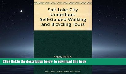 liberty books  Salt Lake City Underfoot: Self-Guided Walking and Bicycling Tours BOOOK ONLINE