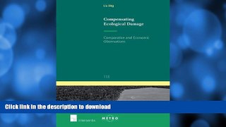 READ BOOK  Compensating Ecological Damage: Comparative and Economic Observations (Ius Commune