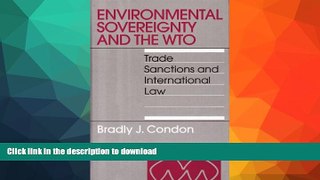 READ BOOK  Environmental Sovereignty And the WTO: Trade Sanctions And International Law