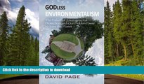 READ  Godless Environmentalism: The Failure of Environmental Protection and Our Hidden Power to