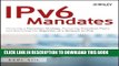 [READ] Mobi IPv6 Mandates: Choosing a Transition Strategy, Preparing Transition Plans, and