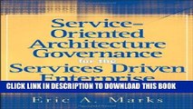 [READ] Kindle Service-Oriented Architecture (SOA) Governance for the Services Driven Enterprise