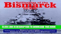 [READ] Kindle Battleships of the Bismarck Class, Bismarck and Tirpitz: Culmination and Finale of