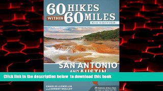 Read books  60 Hikes Within 60 Miles: San Antonio and Austin: Including the Hill Country BOOOK