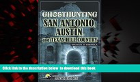 liberty books  Ghosthunting San Antonio, Austin, and Texas Hill Country (America s Haunted Road