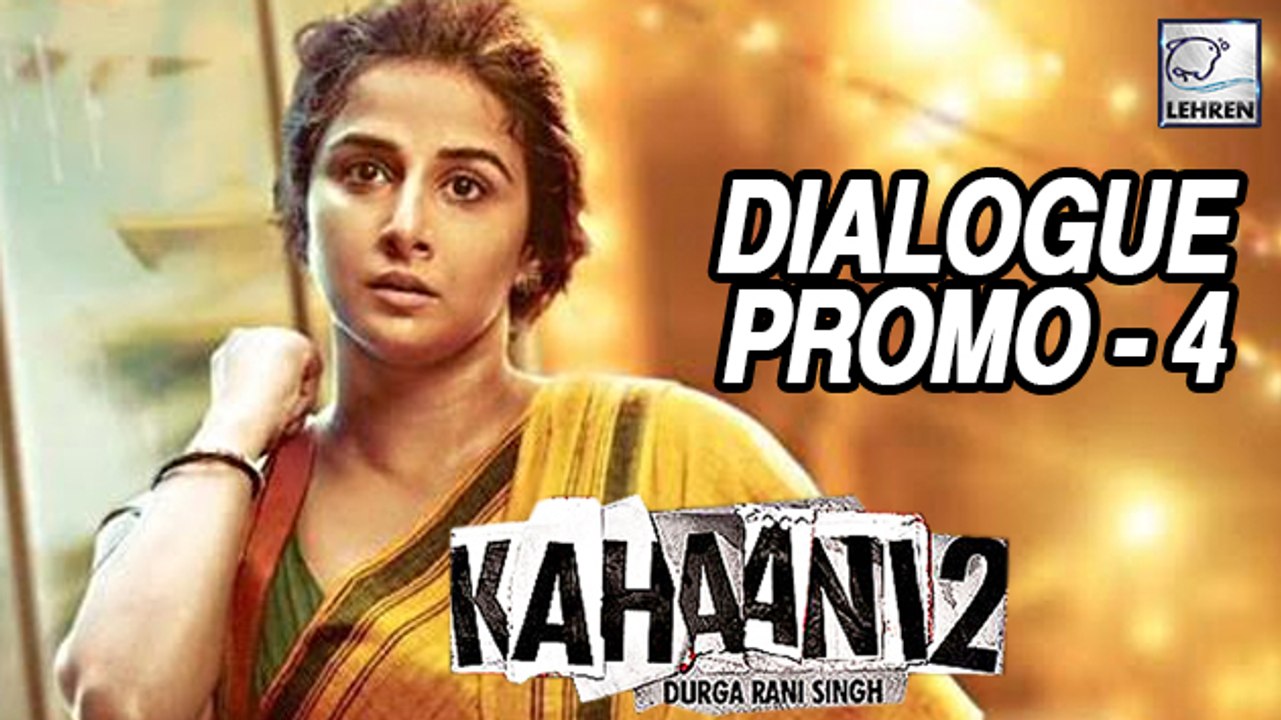 Kahaani 2 New Dialogue PROMO Release | Vidya Ba...
