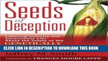 [READ] Kindle Seeds of Deception: Exposing Industry and Government Lies about the Safety of the