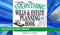 FAVORITE BOOK  The Everything Wills And Estate Planning Book: Professional Advice to Safeguard