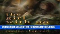 [PDF] The Girl With No Name: The Incredible True Story of a Child Raised by Monkeys Full Colection