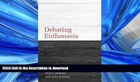 READ  Debating Euthanasia (Debating Law)  PDF ONLINE