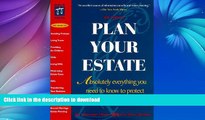 FAVORITE BOOK  Plan Your Estate : Absolutely Everything You Need to Know to Protect Your Loved