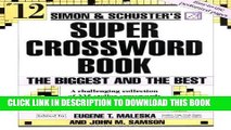 [PDF] Simon and Schuster Super Crossword Puzzle Book #12: The Biggest and the Best (Simon