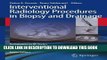 Read Now Interventional Radiology Procedures in Biopsy and Drainage (Techniques in Interventional