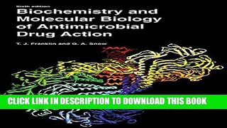 Read Now Biochemistry and Molecular Biology of Antimicrobial Drug Action PDF Book