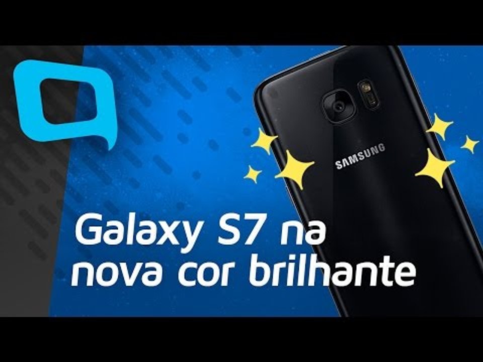 Galaxy S7 na nova cor brilhante - Hoje no TecMundo