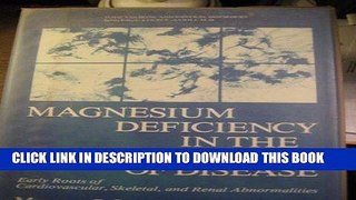[PDF] Online Magnesium Deficiency in the Pathogenesis of Disease: Early Roots of Cardiovascular,