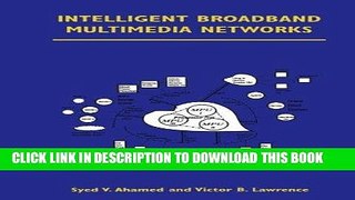 [READ] Kindle Intelligent Broadband Multimedia Networks: Generic Aspects and Architectures