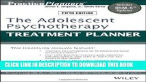 [DOWNLOAD] EPUB The Adolescent Psychotherapy Treatment Planner: Includes DSM-5 Updates Audiobook