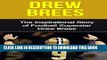 Books Drew Brees: The Inspirational Story of Football Superstar Drew Brees (Drew Brees