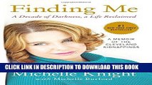 Best Seller Finding Me: A Decade of Darkness, a Life Reclaimed: A Memoir of the Cleveland
