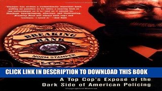 [PDF] Breaking Rank: A Top Cop s Expose of the Dark Side of American Policing Full Online