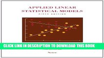 KINDLE Applied Linear Statistical Models PDF Ebook