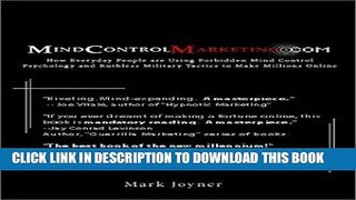 MOBI MindControlMarketing.com: How Everyday People are Using Forbidden Mind Control Psychology and
