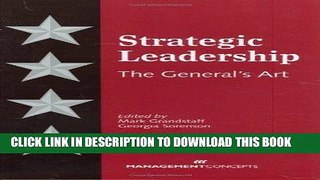 KINDLE Strategic Leadership: The General s Art PDF Online