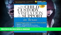 READ  Child Custody, Visitation and Support in Texas, 2E (Legal Survival Guides) FULL ONLINE