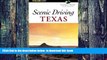 Read books  Scenic Driving Texas, 2nd (Scenic Driving Series) BOOOK ONLINE