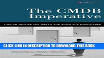 EPUB The CMDB Imperative: How to Realize the Dream and Avoid the Nightmares: How to Realize the