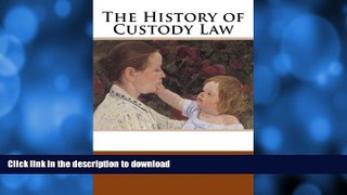 READ  The History of Custody Law FULL ONLINE