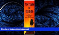 READ BOOK  Ten Years or Ten Days : A Saga of Litigation and Mediation to Become Unmarried,