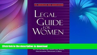 READ  The American Bar Association Legal Guide for Women: What every woman needs to know about