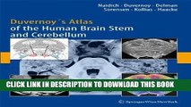 Read Now Duvernoy s Atlas of the Human Brain Stem and Cerebellum: High-Field MRI, Surface Anatomy,