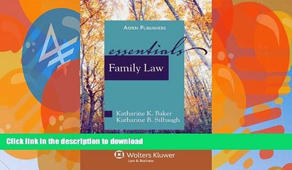 READ BOOK  Family Law: The Essentials (Essentials (Wolters Kluwer)) FULL ONLINE