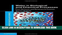 Read Now Water in Biological and Chemical Processes: From Structure and Dynamics to Function