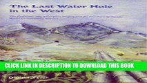 KINDLE Last Water Hole in the West: The Colorado-Big Thompson Project and the Northern Colorado