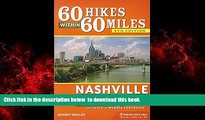 Best book  60 Hikes Within 60 Miles: Nashville: Including Clarksville, Gallatin, Murfreesboro, and
