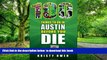 Best books  100 Things to Do in Austin Before You Die (100 Things to Do In... Before You Die) BOOK