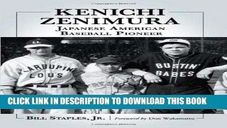 Best Seller Kenichi Zenimura, Japanese American Baseball Pioneer Read online Free