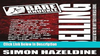 [Download] Bare Knuckle Selling (second edition): Knockout Sales Tactics They Won t Teach You At