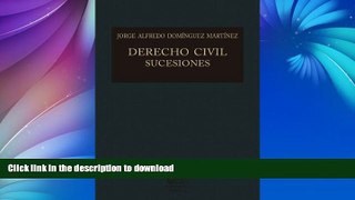 READ  Derecho civil sucesiones (Biblioteca JurÃ­dica PorrÃºa) (Spanish Edition)  BOOK ONLINE