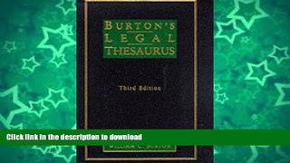 GET PDF  Burtons Legal Thesaurus, 3/E (1 Vol) FULL ONLINE