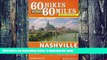 Read books  60 Hikes Within 60 Miles: Nashville: Including Clarksville, Gallatin, Murfreesboro,