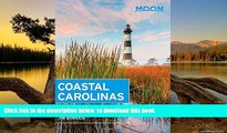 Read books  Moon Coastal Carolinas: Outer Banks, Myrtle Beach, Charleston   Hilton Head (Moon